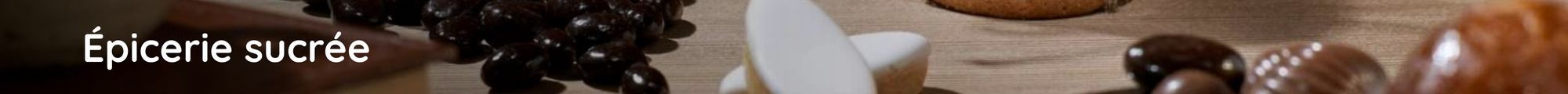 Epicerie sucrée