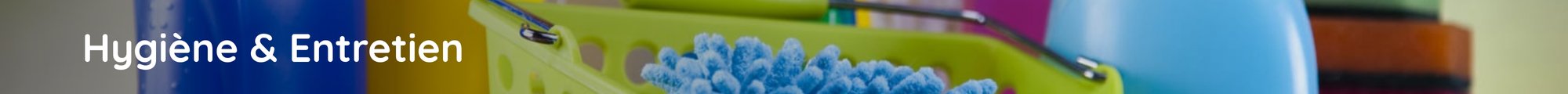Hygiène et Entretien