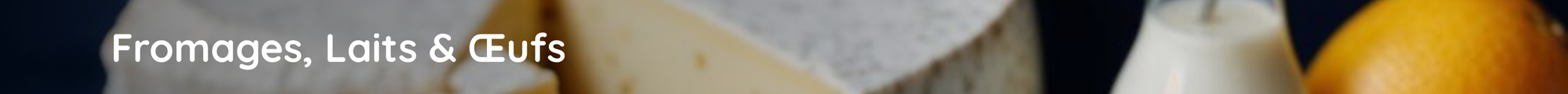 Fromages, Laits & Œufs