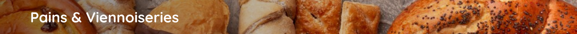 Pains & Viennoiseries